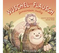 Wuschel und Flausch: Gemeinsam mutig | Ein humorvolles Mutmach-Bilderbuch über Freundschaft & das Überwinden von Angst ab 4 Jahren