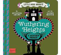 Wuthering Heights: A BabyLit® Weather Primer
