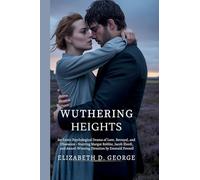 Wuthering Heights: An Erotic Psychological Drama of Love, Betrayal, and Obsession - Starring Margot Robbie, Jacob Elordi, and Award-Winning Direction by Emerald Fennell