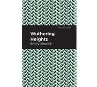 Wuthering Heights by Emily Bront Emily Bront (Auteur)