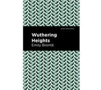 Wuthering Heights by Emily Bront Emily Bront (Auteur)