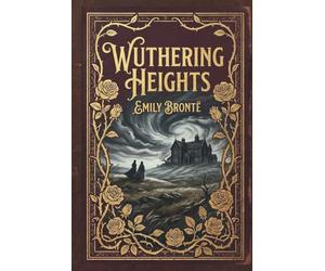 Wuthering Heights by Emily Brontë : The Restored 1847 Vintage Gift Edition (Skylark Gift Editions)