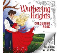 Wuthering Heights Colouring Book: A romantic cosy colouring book for adults and teens