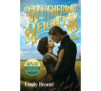 Wuthering Heights (Large Print, Annotated Biography)