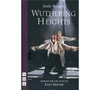 Wuthering Heights (Nhb Modern Plays) (Nick Hern Books) (Paperback) Emily Bronte, Lucy Gough (Auteur)