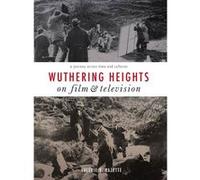 Wuthering Heights on Film and Television by Valerie V. Hazette Valerie V. Hazette (Auteur)
