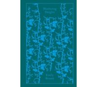 Wuthering Heights (Penguin Clothbound Classics) by Emily Bronte [Hardback] NEUF