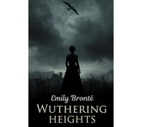 WUTHERING HEIGHTS: Special Annotated Edition