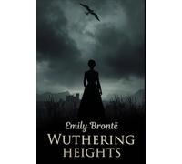 WUTHERING HEIGHTS: Special Annotated Edition