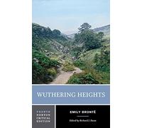 Wuthering Heights: The 1847 Text, Backgrounds and Criticism