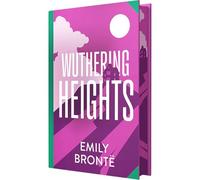 Wuthering Heights: Wilco Classics Sprayed Edge Premium Hardback Edition