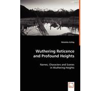 Wuthering Reticence And Profound Heights