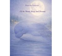 Wutz the Porpoise ...Of the Moon, Sleep, and Dreams
