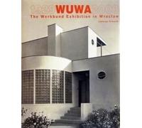 Wuwa 1929-2009 Exposition du Werkbund à Wroclaw