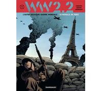 WW 2.2. - Tome 1 - La Bataille de Paris - David Chauvel - Dargaud - cartonné - Bande dessinée