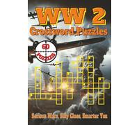 WW 2 Crossword Puzzles Book: Crossword Puzzles with Clear, Easy-to-Read Clues about Battles, Generals, Weapons, and More | 6x9 inches, 120 pages | 60 ... gift for vacations and relaxing times.