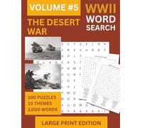 WW2 Desert War Large Print Word Search, 100 Themed Puzzles, 2000 Words: 100 Word Searches Covering El Alamein, Rommel, the Afrika Korps, Malta and the Mediterranean - Large Print Edition