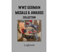 WW2 German Medals and Awards Collection Logbook