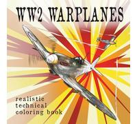 WW2 Warplanes: 25 Iconic WWII Fighters and Bombers | Coloring For Kids and Teens
