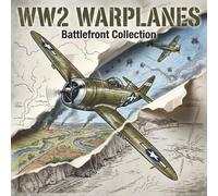 WW2 Warplanes: Battlefront Collection: 25 Famous Warplanes from the Front Lines of World War II | Warbirds Coloring Collection for Kids and Teens | 25 Historic Aircraft to Color from Five Nations.