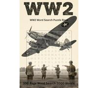 WW2 Word Search: 100 World War II Word Search Puzzle with 2000 Words, WW2 Word Search Solutions