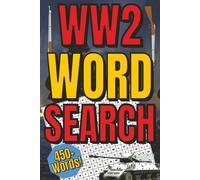WW2 Word Search: 450+ Puzzles for Adults & Seniors | Large Print WWII Word Search Puzzle Book | War Veteran & History Lover Brain Games