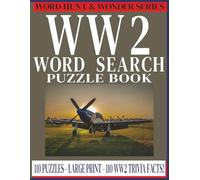 WW2 Word Search Puzzle Book for Adults: Large Print with Trivia Facts: 110 World War II Themed Puzzles | D-Day, Battles, Heroes & Home Front | Brain ... Seniors | The Perfect Gift for History Buffs