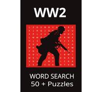 WW2 Word Search Puzzle Book: Word Searches with Easy to Read Print about World War 2, Battles, Leaders and More | 6x9 inches, 110 pages | 50+ Puzzles... Gift for Vacations, Holidays and Spare time