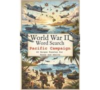 WW2 Word Search Puzzle Book: Word Searches with Easy to Read Print about WW2, WW2 Pacific Island Hopping, War in the Pacific and More | 6x9 inches, ... … Gift for Vacations, Holidays and Free-Time