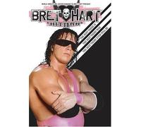 Wwe - Bret "Hitman" Hart: The Best There Is, The Best There Was, The Best There Ever Will Be