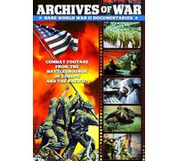 WWII - Archives of War: Rare World War II Documentaries, 1942-1951 by Various