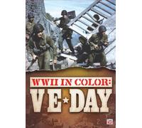 Wwii in Color: Ve Day [Import USA Zone 1]