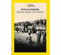 WWII in Europe: Voices Form The Front