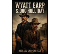 Wyatt Earp and Doc Holliday