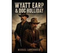 Wyatt Earp and Doc Holliday