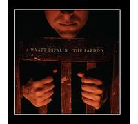 Wyatt Espalin - The Pardon [Import]