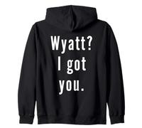 Wyatt? Je t’ai eu. Sweat à Capuche