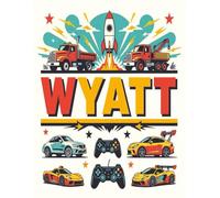 Wyatt Personalized Sketch Book: Glossy Cover with 100+ Pages for drawing, coloring and using imagination. First few sheets have idea starters. ... go, and better than screens and electronics.