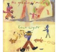 Wyatt, R: His Greatest Misses by Robert Wyatt [Audio CD] NEUF