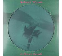 Wyatt Robert - A Short Break (Picture Disc)