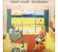 Wyatt, Robert - Dondestan [Import]