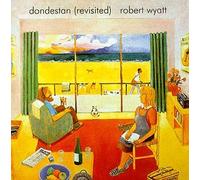 Wyatt, Robert - Dondestan (Revisited)
