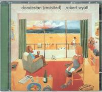 Wyatt Robert - Dondestan (Revisited) [Import]