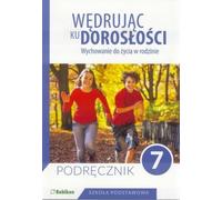 Wych Wychowanie do ¿ycia w rodzinie Podrêczecznik dla klasy 7 szkoły podstawowej (Buch auf Polnisch)