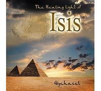 Wychazel - Healing Light of Isis