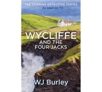 Wycliffe and the Four Jacks by W.J. Burley W J Burley, (Auteur)
