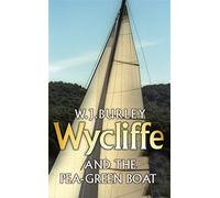 Wycliffe and the Pea-Green Boat, Wycliffe Series W. J. Burley (Auteur)