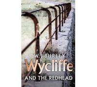 W. J. Burley – Wycliffe and the Redhead – Série Wycliffe