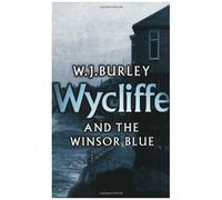 Wycliffe And The Winsor Blue