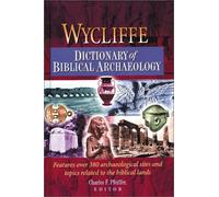 Wycliffe Dictionary of Biblical Archaeology